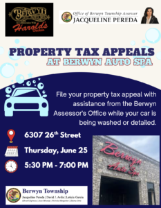 Property tax appeals event at Berwyn Auto Spa on June 25, 5:30-7:00 PM