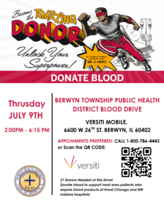Blood drive poster: Donate Blood Thursday July 9th, 2:00-6:15 PM at Berwyn Township Public Health District.