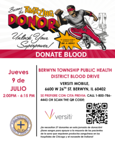 Donate blood July 9th 2-6:15 PM at Berwyn Township Public Health District with Versiti.